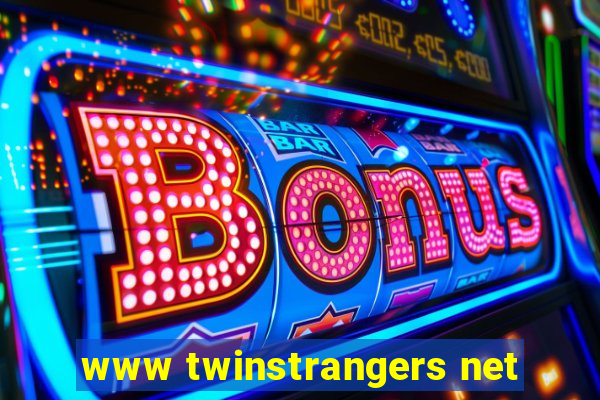 www twinstrangers net